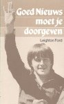 Ford, Leighton - Goed nieuws moet je doorgeven.