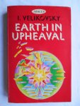Velikovsky, I. - Earth in Upheaval Velikovsky, I. - Earth in Upheaval