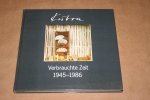 Kurt Braun - Kubra -- Verbrauchte Zeit 1945-1986 -- Begegnung mit Kurt Braun