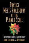 Craig Callender, Nick Huggett - Physics meets philosophy at the Planck scale Contemporary Theories in Quantum Gravity