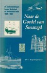 Hogesteeger (Redactie), Dr G. - Naar de Gordel van Smaragd. De postverbindingen tussen Nederland en Nederlands-Indie 1602 - 1940. Rijk geillustreerd in zwart/wit.