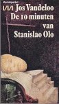 Vandeloo, Jos - De 10 Minuten van Stanislao Olo
