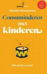 Marieke Henselmans 77251 - Consuminderen met kinderen wat geef je ze mee?