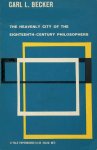 Carl Lotus Becker 268210 - The Heavenly City of the Eighteenth Century Philosophers