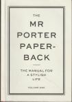 Langmead, Jeremy - The Mr Porter paperback vol.1 The manual for a stylish life