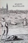 Hoekveld, G.A. - e.a. - Stad en platteland in de Nederlanden van de middeleeuwen tot heden. Verslag van de 4e Maatschappijgeschiedenis Conferentie 11 en 12 april 1975 te Oosterbeek