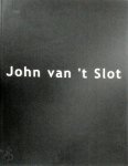 Valerio Dehò - John van 't Slot