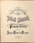 Breggen, August M. van der: - Jubel marsch für Piano-Forte