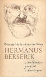 Berserik, Hermanus - Overzichtstentoonstelling Hermanus Berserik. Schilderijen, grafiek, tekeningen