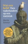 Martin Sommer 72380 - Wat een held tien vaderlanders op een voetstuk