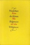 LAGERLÖF, SELMA - Wunderbare Reise des kleinen Nils Holgersson mit den Wildgänsen. Teil I - III. Volständige Ausgabe LAGERLÖF, SELMA - Wunderbare Reise des kleinen Nils Holgersson mit den Wildgänsen. Teil I - III. Volständige Ausgabe