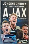 Vissers, Willem - Jongensdromen. Het gouden seizoen van Ajax