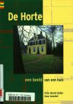 Zeiler, Frits David en Joos Lensink - De Horte ~ een beeld van een huis