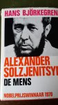 Hans Bjorkegren - Alexander Solzjenitsyn De Mens