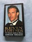 Wright, Adrian - Kevin Costner - The Ultimate American Dream