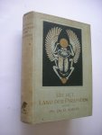 Albers, D. - Uit het land der pyramiden, met honderd illustraties naar fotografische opnamen van den schrijver en anderen