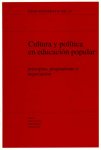 Dam, Anke van ... [et al] (ed.) - Cultura y politica en educacion popular: Principios, pragmatismo y negociacion.