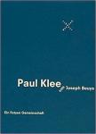 Osterwold, Tilman - Paul Klee trifft Joseph Beuys; ein Fetzen Gemeinschaft