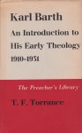Torrance, T.F. - Karl Barth. An Introduction to His Early Theology 1910-1931