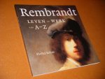 Rohde, Shelley. - Rembrandt. Leven en Werk van A - Z.