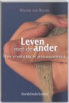 Walter van Reusel - Leven met de ander