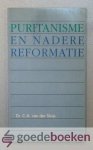 Sluijs, Dr. C.A. van der - Puritanisme en Nadere Reformatie  --- Een beknopte vergelijkende studie