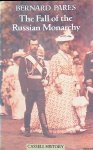 Pares, Bernard - The Fall of the Russian Monarchy