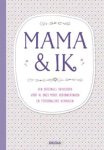  - Mama & ik