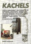  - KACHELS (fornuizen, kolen, cv) - Ruud Rook - uitgeverij Bruna, 146 blz.