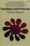GEERTZ, C. - Peddlers and princes. Social change and economic modernization in two Indonesian towns.