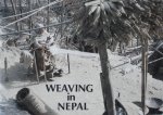 Dunsmore, Susi - Weaving in Nepal. Dhaka-Topi cloth.