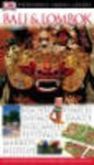  - Bali & Lombok. Eyewitness Travel Guide 2005