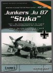 Manfred Griehl - Junkers JU 87 - STUKA - Die fruhen Varianten A, B, C und R des Sturzkampfbombers der Luftwaffe = The Early Variants A, B, C and R of the Luftwaffe Dive Bomber.
