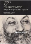 Bernard Gunther,Bhagwan Shree Rajneesh,Osho,Swami Krishna Bharti - Dying for Enlightenment Bernard Gunther,Bhagwan Shree Rajneesh,Osho,Swami Krishna Bharti - Dying for Enlightenment