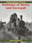 Burges, Anthony - Railways of  Devon and Cornwall, British Railway Pictorial