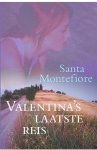 Montefiore, Santa - Valentina's laatste reis