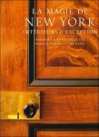 René Stoeltie ,  Barbara Stoeltie - magie de new york : Intérieurs d'exception