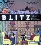 Floc'h & Rivière & Sophie-Charlotte Capdevielle (inkleuring) - Blitz