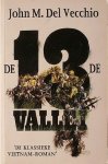 VECCHIO, J.M. DEL, - De 13e vallei.