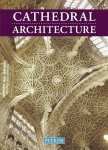 Martin S Briggs - Cathedral Architecture