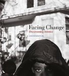 Bendavid-Val, Leah. - Facing Change : Documenting America.