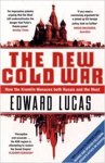 Edward Lucas - The New Cold War