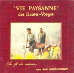  - VOGEZEN:  Vie Paysanne des Hautes-Vosges - au fil des saisons.... - Joel Couchouron