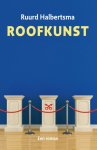 Halbertsma, Ruurd Binnert - Roofkunst