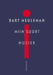 Bart Meuleman - (1) Mijn Soort Muziek