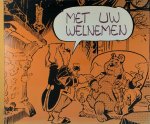 Maarten Toonder - Met uw welnemen