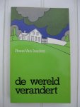 Isacker, Frans Van - - De wereld verandert.