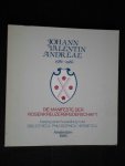 Gilly, C. ed - Johann Valentin Andrae 1586-1986, Die Manifeste der Rosenkreuzerbruderschaft, Katalog einder Ausstellung in der Bibliotheca Philosophica Hermetica