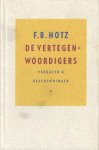 Hotz, F.B. - De vertegenwoordigers. Verhalen & beschouwingen