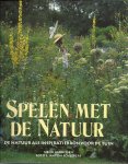 Gerritsen, Henk Gerritsen & Anton Schlepers (foto`s) - Spelen met de natuur - De natuur als inspiratiebron voor de tuin